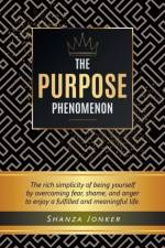 Purpose Phenomenon af Shanza Jonker