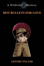 Hot Bullets for Love af Gentry Nyland