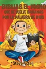 Biblias El Mono Que Se Vuelve Bananas Por La Palabra de Dios af Steve Edward Axtell