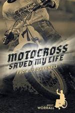Motocross Saved My Life af Brent Worrall