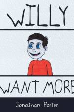 Willy Want More af Jonathan Porter