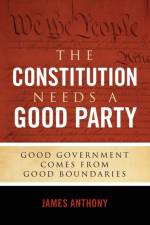 Constitution Needs a Good Party