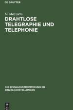 Drahtlose Telegraphie Und Telephonie
