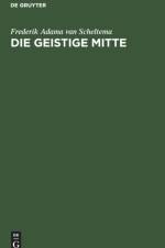 Die Geistige Mitte af Frederik Adama van Scheltema