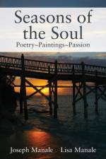 Seasons of the Soul af Joseph Manale