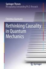 Rethinking Causality in Quantum Mechanics af Christina Giarmatzi