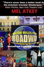 Million Miles from Broadway Revised and Expanded Edition af Mel Atkey