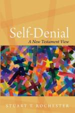 Self-Denial af Stuart T Rochester