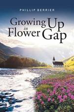Growing Up in Flower Gap af Phillip Berrier