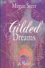 Gilded Dreams af Megan Steer