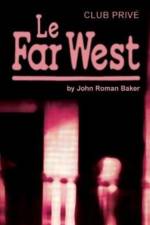 Le Far West af John Roman Baker