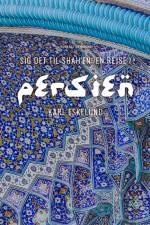 Sig det til shah'en: en rejse i Persien af Karl Johannes Eskelund