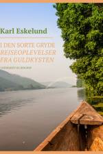 I den sorte gryde: rejseoplevelser fra Guldkysten af Karl Johannes Eskelund