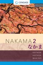Student Activity Manual for Nakama 2 Enhanced, Student text af Yukiko Abe (Hiroshima University) Hatasa