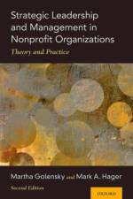 Strategic Leadership and Management in Nonprofit Organizations af Martha (Professor Emerita of Social Work Golensky
