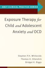 Exposure Therapy for Child and Adolescent Anxiety and OCD af Stephen P. (Associate Professor of Psychology Whiteside