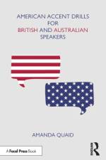 American Accent Drills for British and Australian Speakers af Amanda Quaid