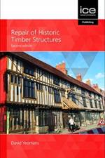 Repair of Historic Timber Structures af David Yeomans