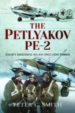 The Petlyakov Pe-2 af Peter C Smith