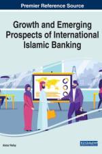 Growth and Emerging Prospects of International Islamic Banking