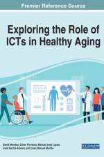 Exploring the Role of ICTs in Healthy Aging
