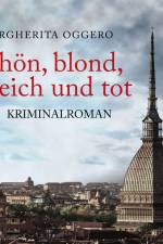 Schön, blond, reich und tot - Kriminalroman af Margherita Oggero