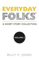 Everyday Folks, Volume 2 af Billy P Jones
