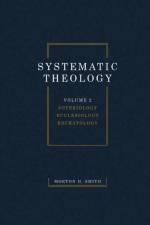 Systematic Theology, Volume Two af Morton H Smith