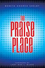 Praise Place af Bonita Andrea Shelby