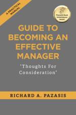 Guide to Becoming an Effective Manager af Richard a Pazasis