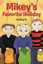 Mikey's Favorite Holiday af Ashley B