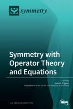 Symmetry with Operator Theory and Equations