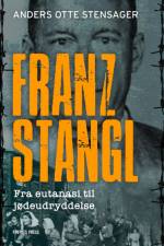 Franz Stangl af Anders Otte Stensager