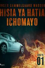 Hisia ya Hatia Ichomayo - Sura ya 1 af Inger Gammelgaard Madsen