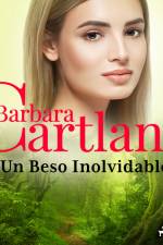 Un Beso Inolvidable (La Colección Eterna de Barbara Cartland 48) af Barbara Cartland