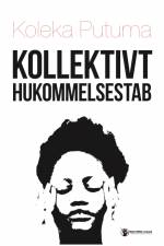 Kollektivt Hukommelsestab af Koleka Putuma