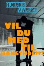 Vil du med til Hanstholm? (2. del af serie) af Hjørdis Varmer