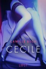 Cecile - opowiadanie erotyczne af Camille Bech