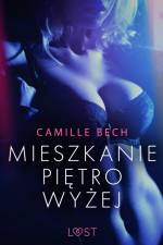 Mieszkanie piętro wyżej - opowiadanie erotyczne af Camille Bech