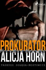 Prokurator Alicja Horn af Tadeusz Dołęga-Mostowicz
