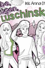 Liebe, Lügen, die Luschinskis af Iris Anna Otto