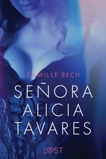 Señora Alicia Tavares - Erotic Short Story af Camille Bech