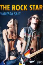 The Rock Star - Erotic Short Story af Vanessa Salt