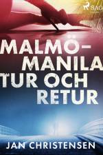 Malmö - Manila, tur och retur