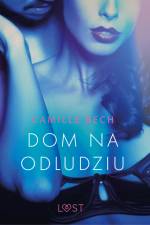 Dom na odludziu - opowiadanie erotyczne af Camille Bech