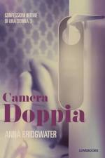 Camera doppia - Confessioni intime di una donna 3 af Anna Bridgwater