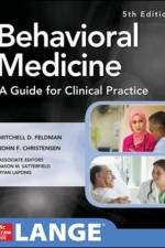 Behavioral Medicine A Guide for Clinical Practice af Mitchell Feldman