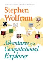 Adventures of a Computational Explorer af Stephen Wolfram