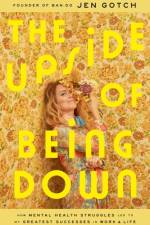 The Upside of Being Down af Jen Gotch