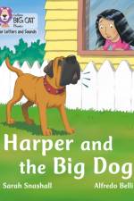 Harper and the Big Dog af Sarah Snashall